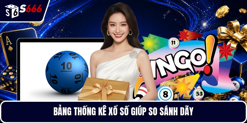 Bảng thống kê xổ số giúp so sánh dãy