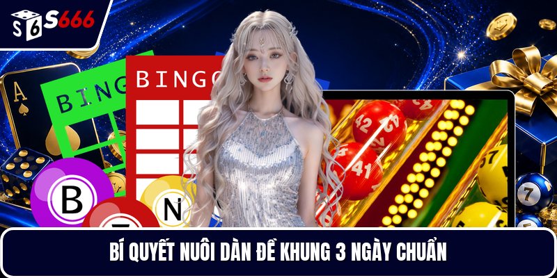 Bí quyết nuôi dàn đề khung 3 ngày chuẩn